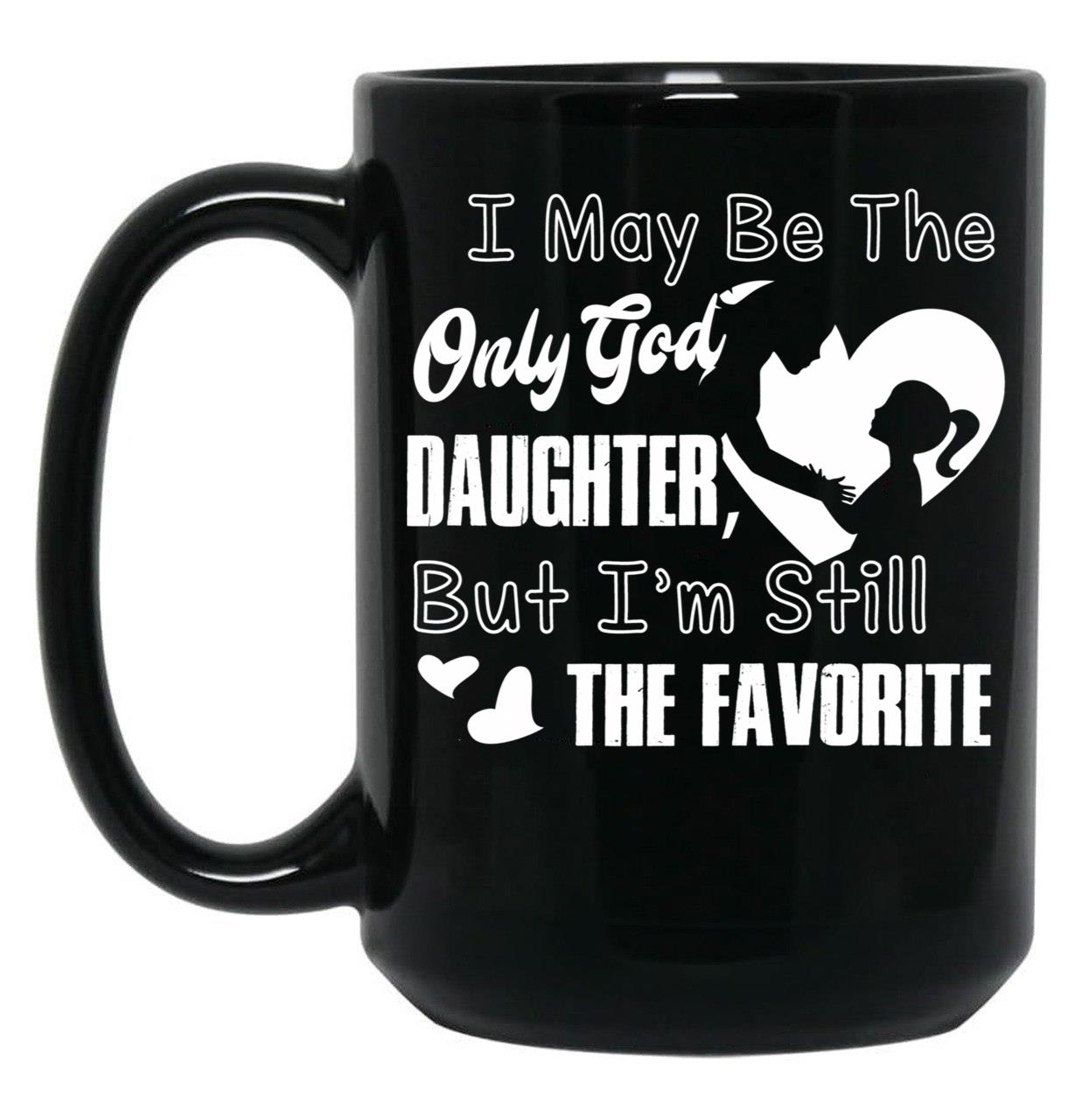 I May Be The God Daughter Black Coffee Mug