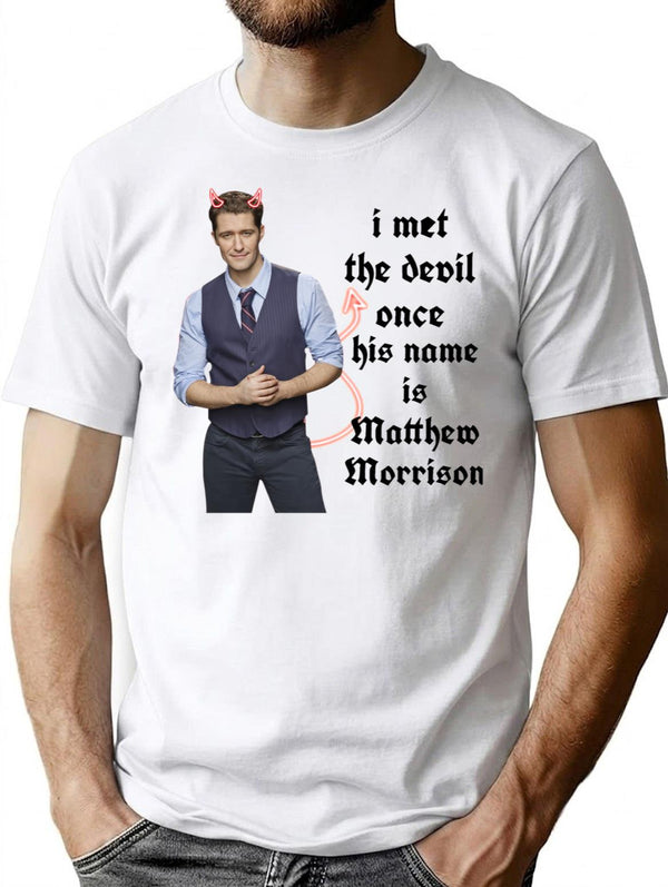 I Met The Devil Once His Name is Matthew Morrison Premium Heavyweight Cotton T-Shirt - White