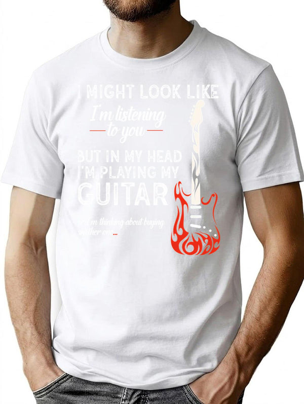 I Might Look Like I'M Listening To You Funny Guitar Gift T-Shirt for Men & Women, T-Shirts Graphic Tee - White