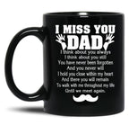 I Miss You Dad Father'S Day Black Coffee Mug