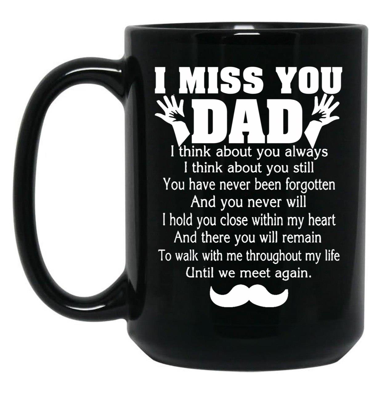 I Miss You Dad Father'S Day Black Coffee Mug
