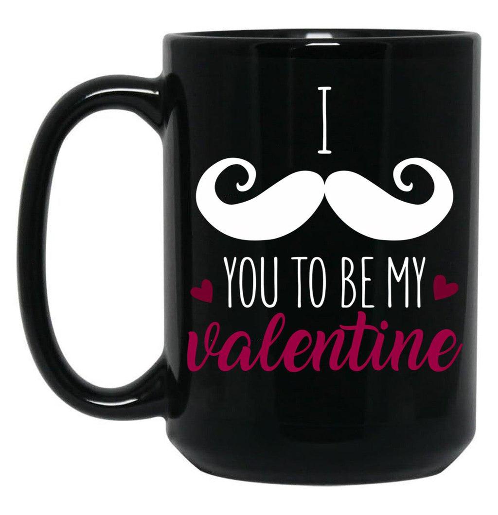 I Muctache You To Be My Valentine Black Coffee Mug
