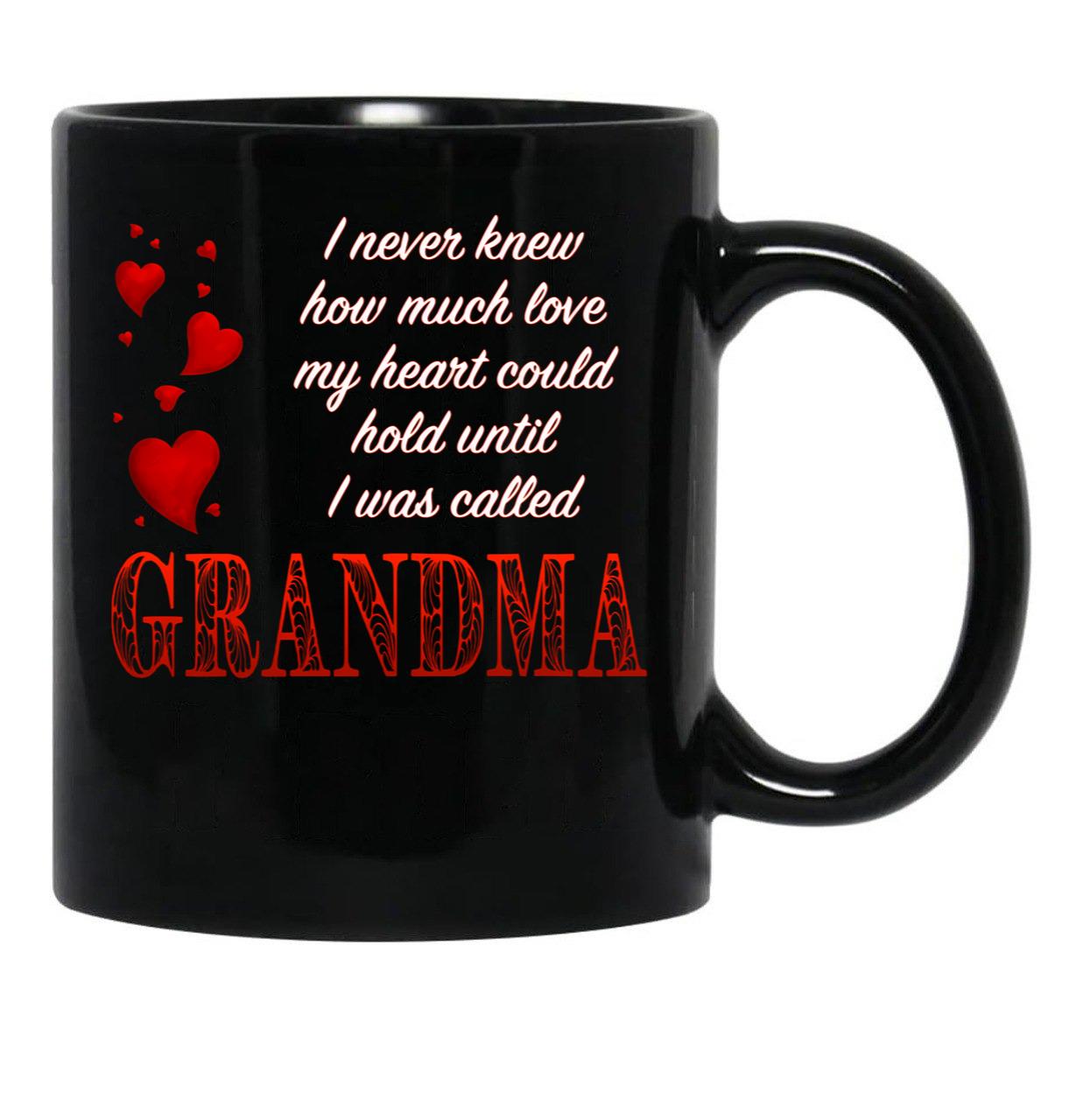 I Never Knew How Much Love My Heart Could Hold... Grandma - Red On Black By Amanda M Lucas Black Coffee Mug - Black