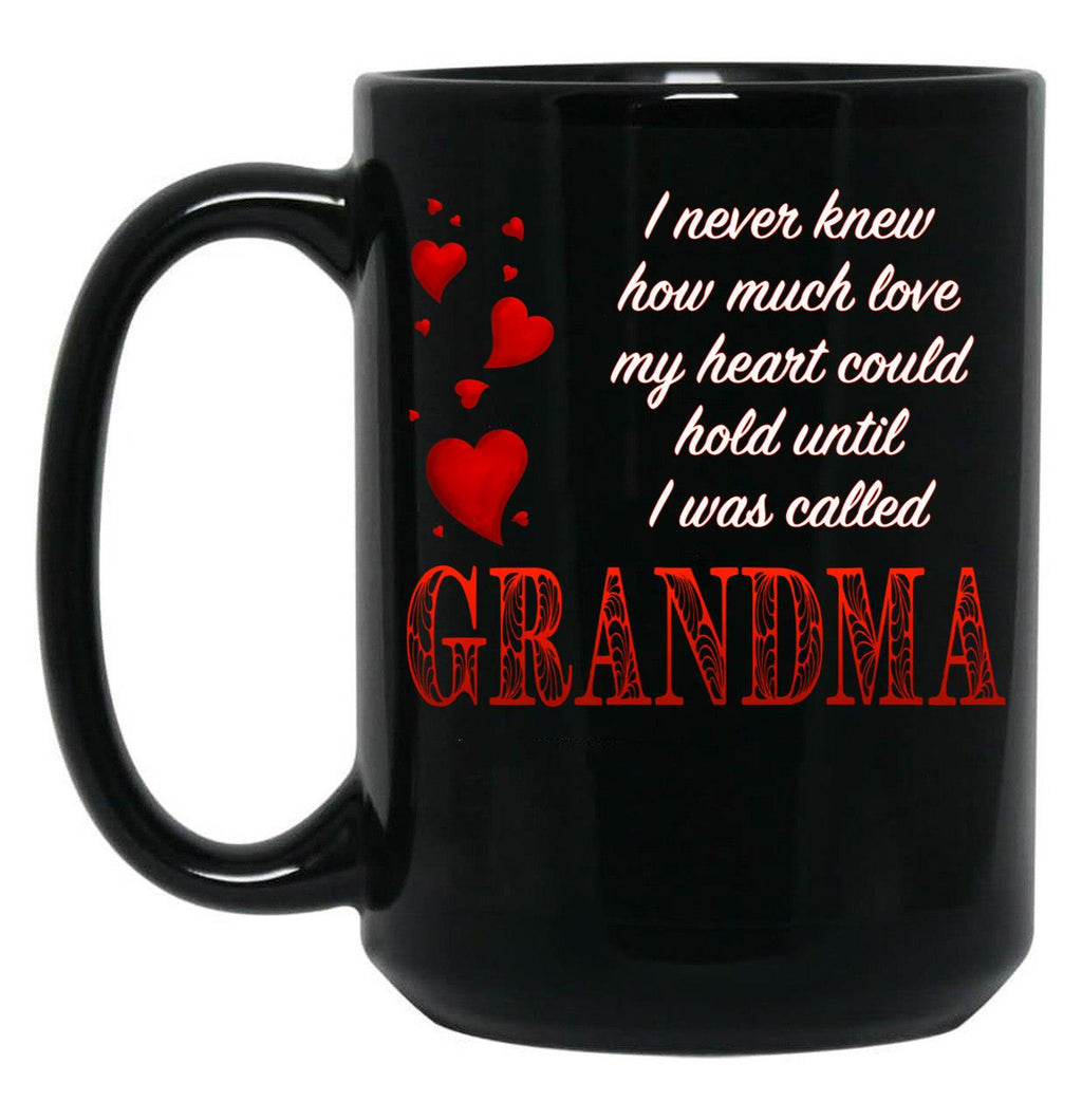 I Never Knew How Much Love My Heart Could Hold... Grandma - Red On Black By Amanda M Lucas Black Coffee Mug