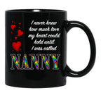 I Never Knew How Much Love My Heart Could Hold... Nanny - Black By Amanda M Lucas Black Coffee Mug - Black
