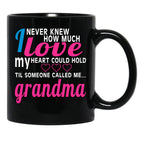 I Never Knew How Much Love My Heart Could Hold Til Someone Called Me Grandma Black Coffee Mug - Black