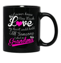 I Never Knew How Much Love My Heart Could Hold Till Someone Called Me Grandma Black Coffee Mug - Black
