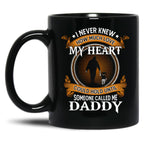 I Never Knew How Much Love My Heart Could Hold Until Someone Called Me Daddy Father And Daughter Funny Vintage Cute Black Coffee Mug