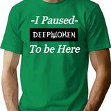 I Paused Deepwoken to Be Here Premium Heavyweight Cotton T-Shirt - Green