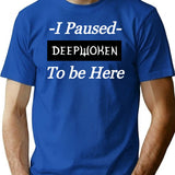 I Paused Deepwoken to Be Here Premium Heavyweight Cotton T-Shirt - Blue