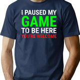 I Paused My Game To Be Here Funny For Gamers T-Shirt for Men & Women, T-Shirts Graphic Tee - Navy