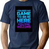 I Paused My Game To Be Here. Youre Welcome. Gamer Gaming T-Shirt Retro Futurustic Vintage For Men Woman Kids T-Shirt for Men & Women, T-Shirts Graphic Tee - Navy