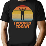 I Pooped Today Toilet Humor Retro Women'S I Pooped Today Gear T-Shirt for Men & Women, T-Shirts Graphic Tee - Black