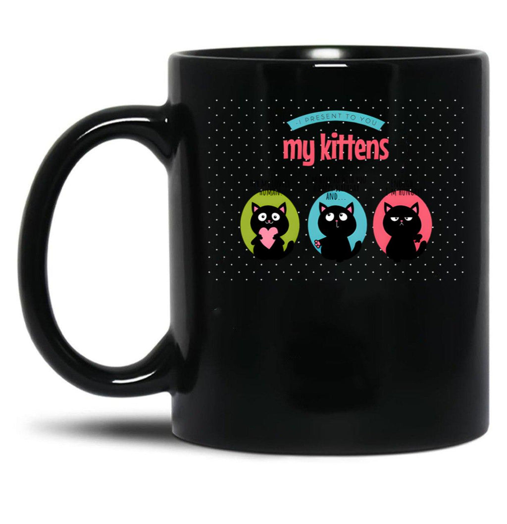 I Present My Kitten Black Coffee Mug