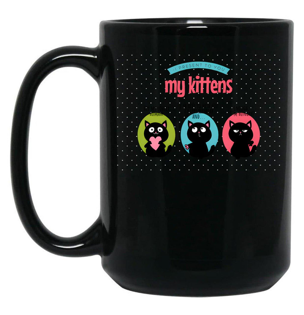 I Present My Kitten Black Coffee Mug