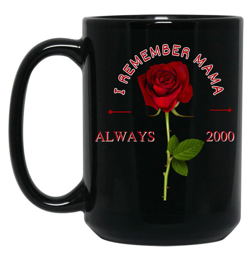 I Remember Mama Black Coffee Mug