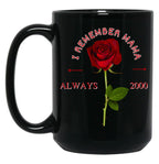 I Remember Mama Black Coffee Mug