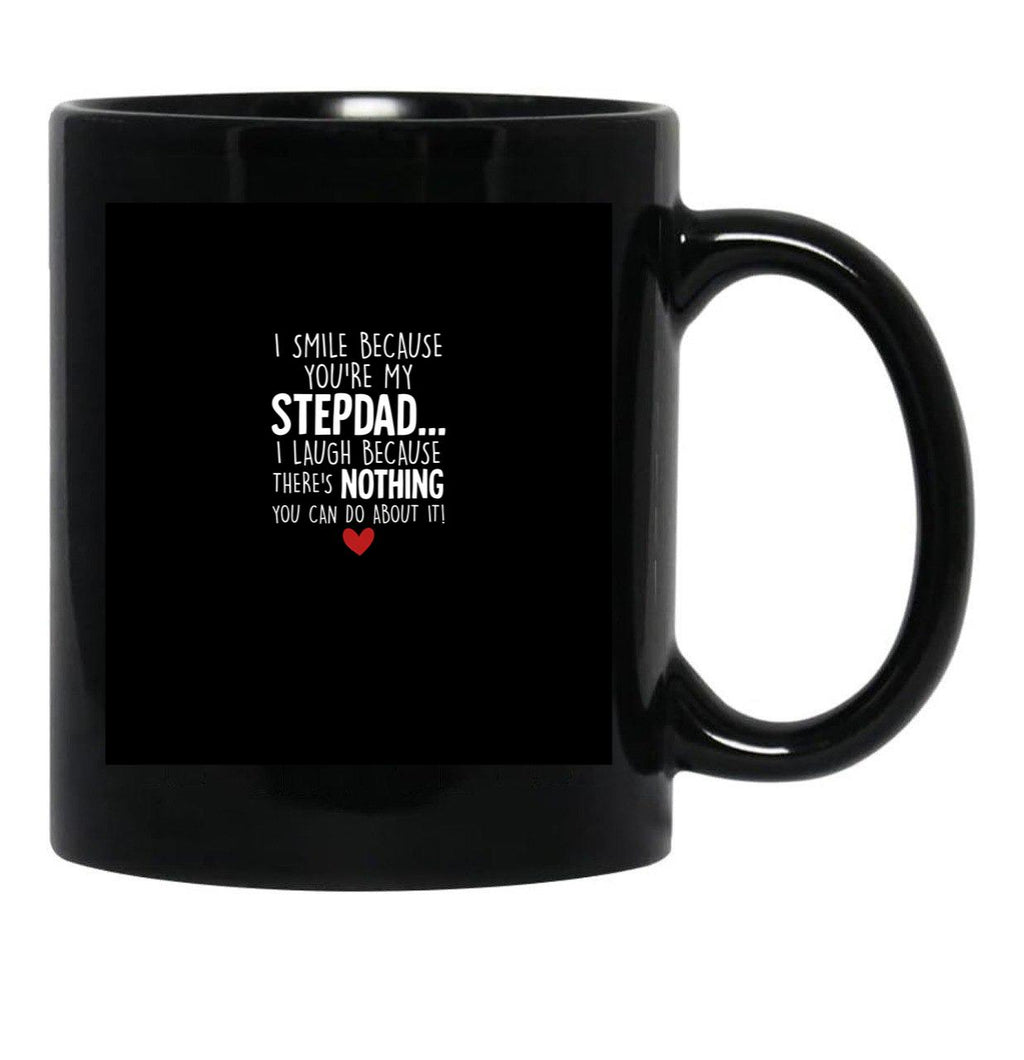 I Smile Because You'Re My Stepdad Black Coffee Mug - Black