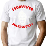 I Survived Miles County T-Shirt for Men & Women, T-Shirts Graphic Tee - White