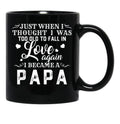 I Thought I'S Too Old To Fall In Love But I Became A Papa Black Coffee Mug - Black