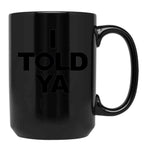 I Told Ya Tennis I Told You Grey Black Coffee Mug, Gift Coffee Mug