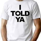 I Told Ya Tennis I Told You Grey Premium Heavyweight Cotton T-Shirt - White