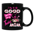 I Try To Be Good But I Take After My Teacher Mom Floral Family Teacher Mother'S Day Black Coffee Mug - Black