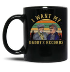I Want My Daddy Records Unisex Sanford And Son Coffee Mug Black Coffee Mug, Gift Coffee Mug