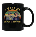 I Want My Daddy Records Unisex T-Shirt Sanford And Son T-Shirt Black Coffee Mug, Gift Coffee Mug - Black