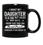 I Want My Daughter To Be Kind Black Coffee Mug - Black