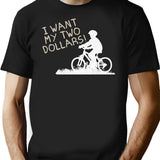 I Want My Two Dollars Premium Heavyweight Cotton T-Shirt - Black