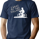 I Want My Two Dollars Premium Heavyweight Cotton T-Shirt - Navy