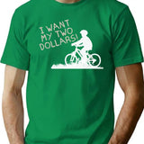 I Want My Two Dollars Premium Heavyweight Cotton T-Shirt - Green