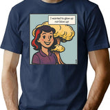 I Wanted To Glow Up Not Blow Up T-Shirt for Men & Women, T-Shirts Graphic Tee - Navy