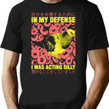 I Was Acting Silly Pigeon T-Shirt for Men & Women, T-Shirts Graphic Tee - Black
