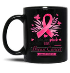 I Wear Pink For My Mom Breast Cancer Support Breast Cancer Awareness Month I Wear Pink Because I Love My Mom Black Coffee Mug
