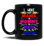 I Went From Mama To Mommy To Mom To Bruh Funny Gift   Black Coffee Mug