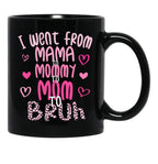 I Went From Mama To Mommy To Mom To Bruh Funny Mommy Leopard Style Black Coffee Mug - Black