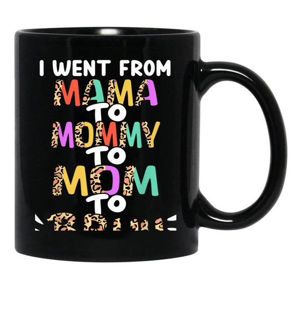 I Went From Mama To Mommy To Mom To Bruh Funny Mothers Day Black Coffee Mug - Black