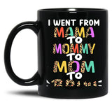I Went From Mama To Mommy To Mom To Bruh Funny Mothers Day Black Coffee Mug