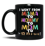 I Went From Mama To Mommy To Mom To Bruh Funny Mothers Day Black Coffee Mug