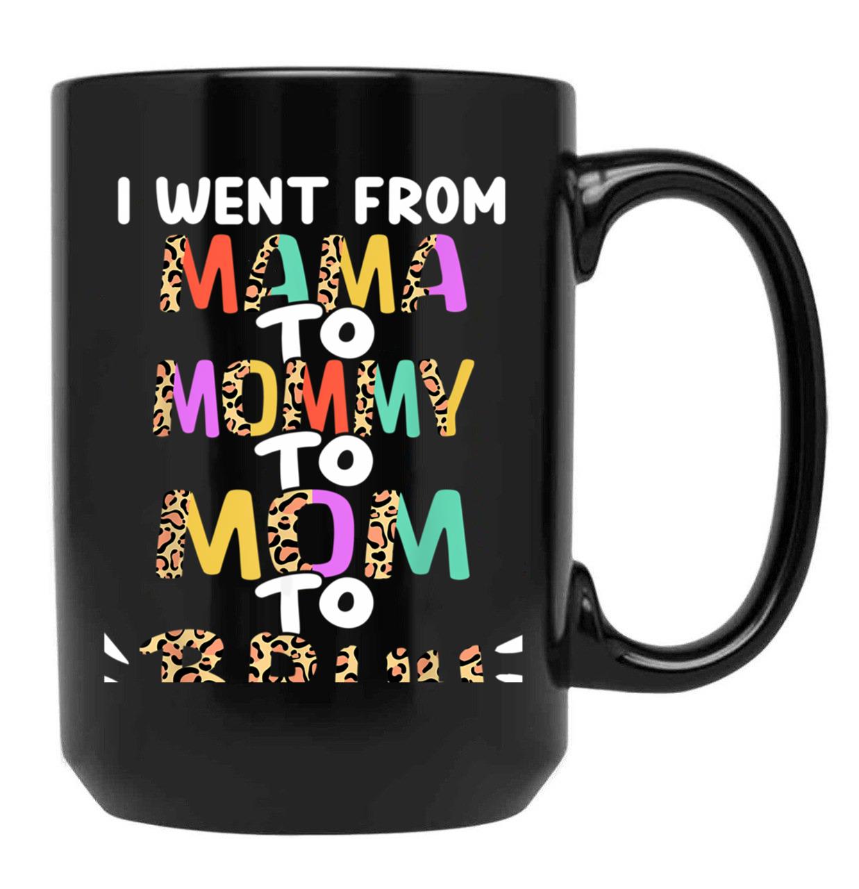 I Went From Mama To Mommy To Mom To Bruh Funny Mothers Day Black Coffee Mug - Black