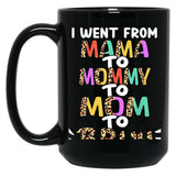 I Went From Mama To Mommy To Mom To Bruh Funny Mothers Day Black Coffee Mug