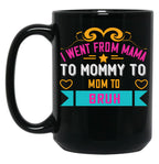I Went From Mama To Mommy To Mom To Bruh Pink Black Coffee Mug