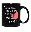 I Went From Mama To Mommy To Mom To Bruh (33) Black Coffee Mug - Black