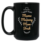 I Went From Mama To Mommy To Mom To Bruh (42) Black Coffee Mug