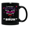I Went From Mama To Mommy To Mom To Bruh (5) Black Coffee Mug - Black