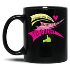 I Went From Mama To Mommy Black Coffee Mug