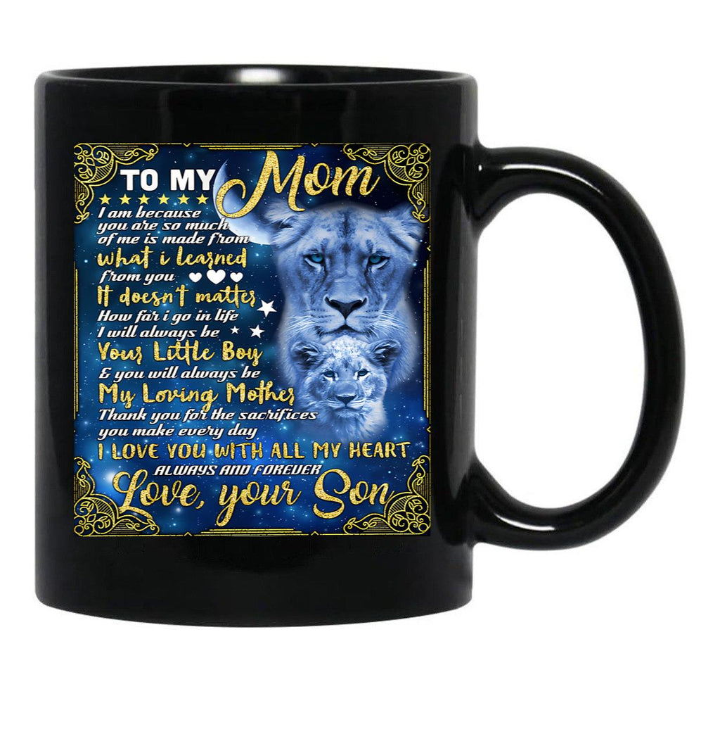 I Will Always Be Your Little Boy Your Son Black Coffee Mug - Black