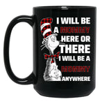 I Will Be A Mommy Here Or There I Will Be A Mommy Any Where Black Coffee Mug
